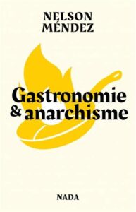 Couverture du livre Gastronomie et anarchisme, inscrit sur une poêle en feu 